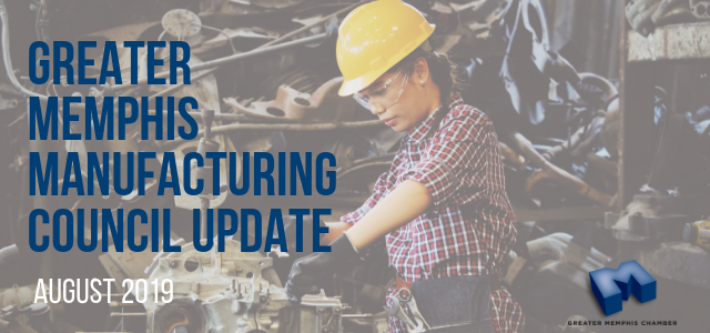 Manufacturing Council Update | August 2019